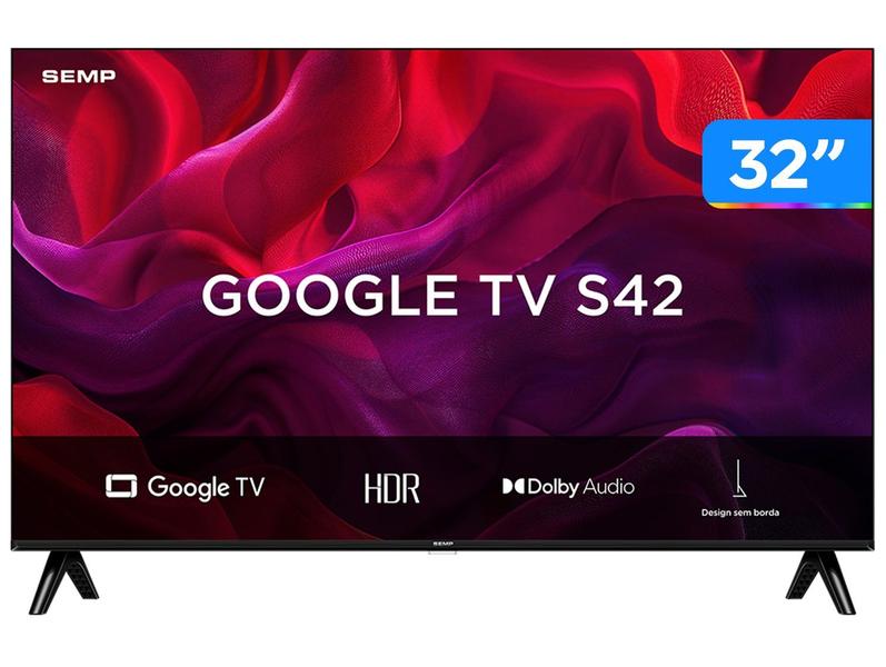 Smart TV Semp 32 Polegadas LED HD S42 WiFi Bluetooth Google TV 2 HDMI HDR10 Dolby Audio 32S42